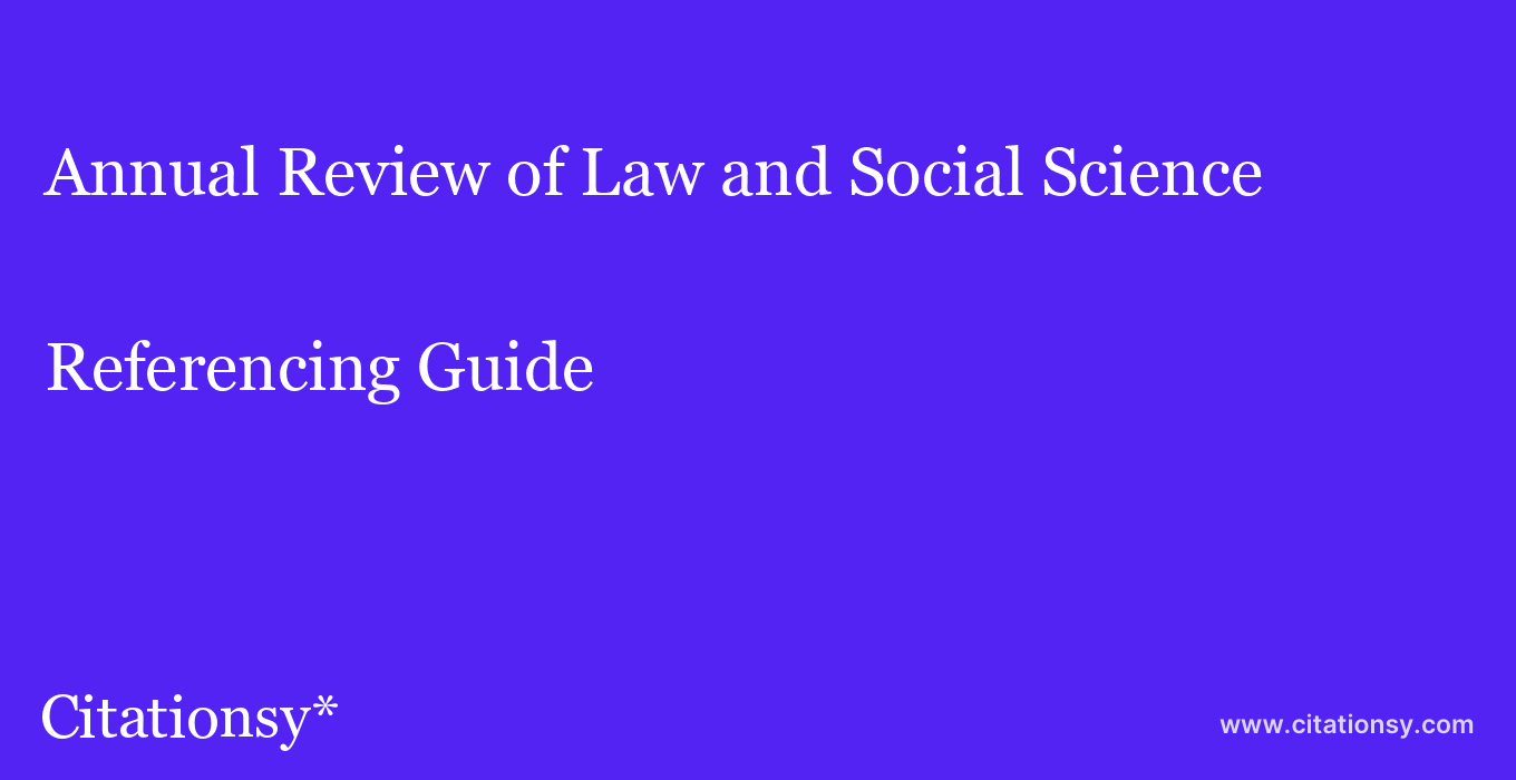cite Annual Review of Law and Social Science  — Referencing Guide